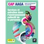 Bloc 1 Services et entretien dans l'env. collectif de la personne - CAP AAGA - Ed 2024 - Livre élève