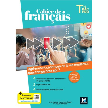 Cahier de français - Programme limitatif - Tle Bac Pro - Ed. 2024 - Livre élève