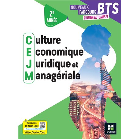 Nouveaux Parcours - Culture économique juridique et managériale CEJM - BTS 2 - Ed.2025 - Livre élève