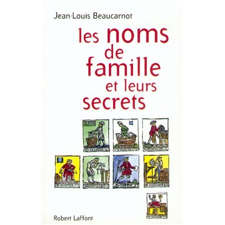 Les noms de famille et leurs secrets - NE 21,53 €
