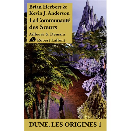 La Communauté des Soeurs - Dune Les origines 1 23,48 €