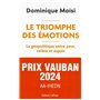 Le Triomphe des émotions - La géopolitique entre peur colère et espoir