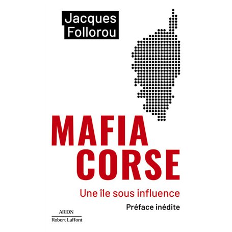 Mafia Corse - Une île sous influence