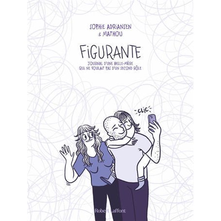 Figurante - Journal d'une belle-mère qui ne voulait pas d'un second rôle