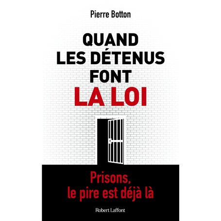 Quand les détenus font la loi