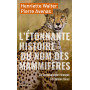 L'étonnante histoire des noms des mammifères - De la musaraigne étrusque à la baleine bleue