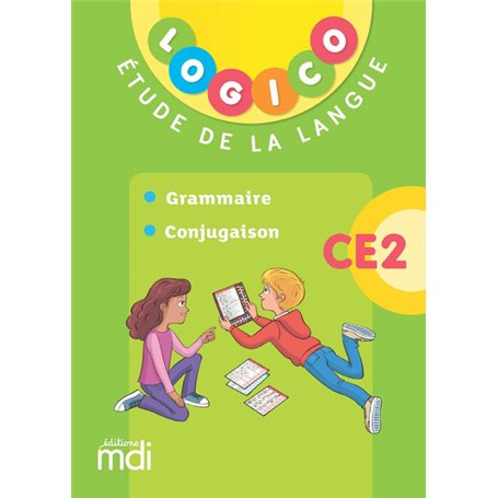 Logico - Etude de la langue CE2 1 - Grammaire et conjugaison - 2019