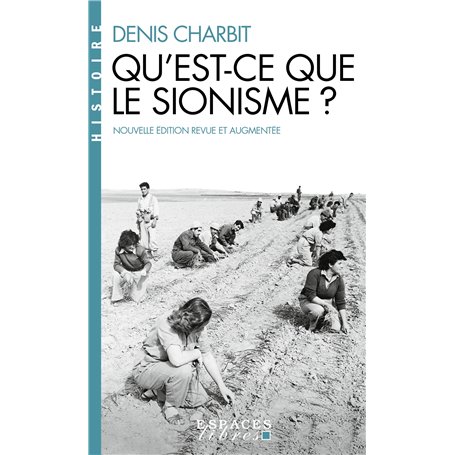 Qu'est-ce que le sionisme ? (Espaces Libres - Histoire)
