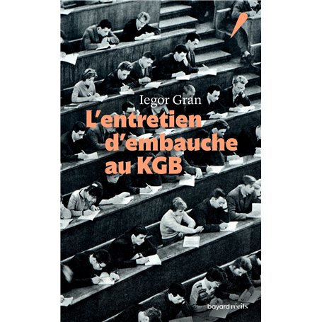 L'entretien d'embauche au KGB