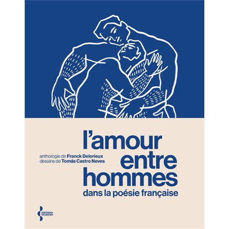 L'Amour entre hommes dans la poésie française - Anthologie