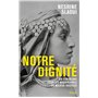 Notre dignité