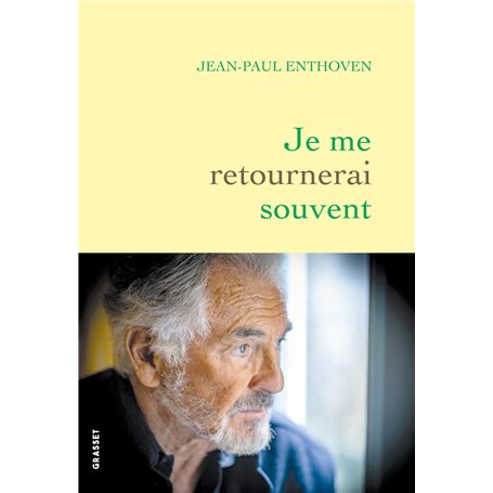 Je me retournerai souvent