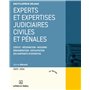Experts et expertises judiciaires civiles et pénales 2025/2026. 19e éd. - Statut Désignation Missions
