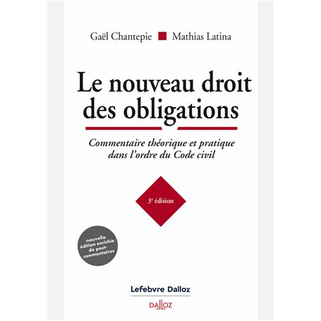 Le nouveau droit des obligations - Commentaire théorique et pratique dans l'ordre du Code civil