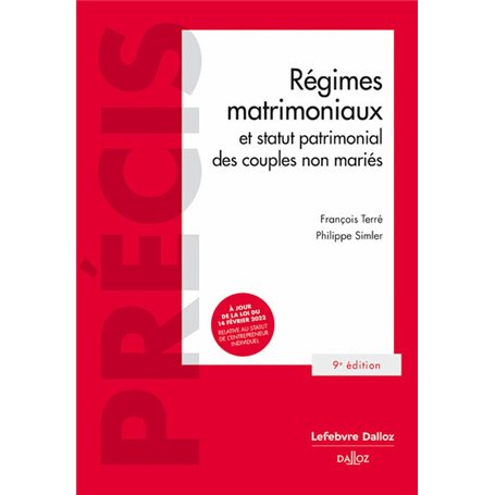 Régimes matrimoniaux et statut patrimonial des couples non mariés. 9e éd. 43,05 €