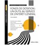Fonds de dotation : un outil au service de l'intérêt général - Ressources et financements