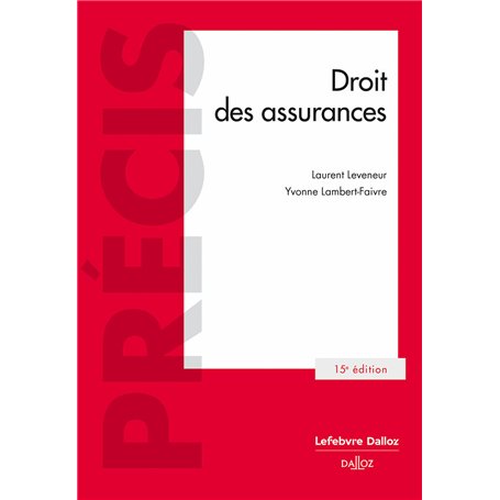 Droit des assurances. 15e éd.