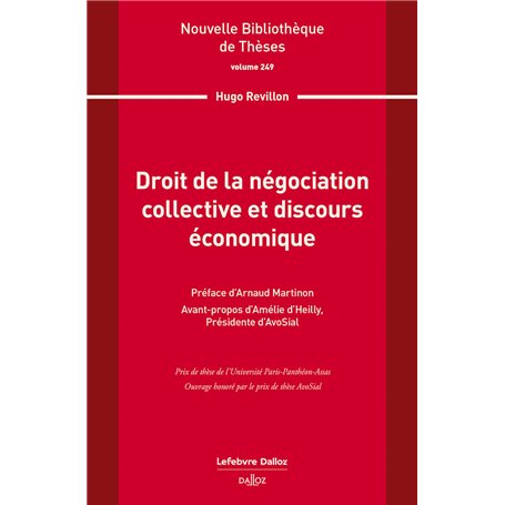 Droit de la négociation collective et discours économique. Volume 249