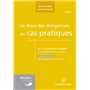 Le droit des obligations en cas pratiques. 6e éd.