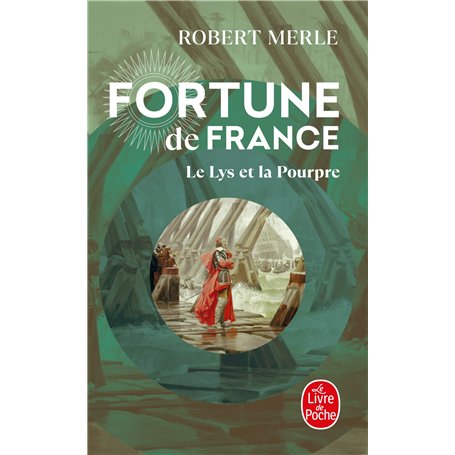 Le Lys et la Pourpre (Fortune de France, Tome 10) 9,49 €