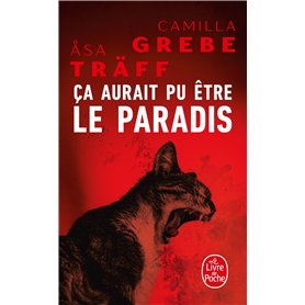 Ça aurait pu être le paradis (Siri Bergman, 1) Ça aurait pu être le paradis (Siri Bergman