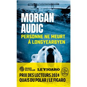 Personne ne meurt à Longyearbyen Personne ne meurt à Longyearbyen