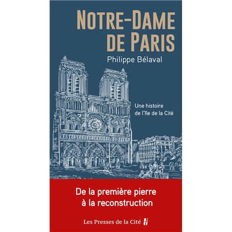 Notre-Dame de Paris - Une histoire de l'île de la Cité