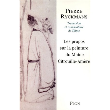 Les propos sur la peinture du moine Citrouille-Amère