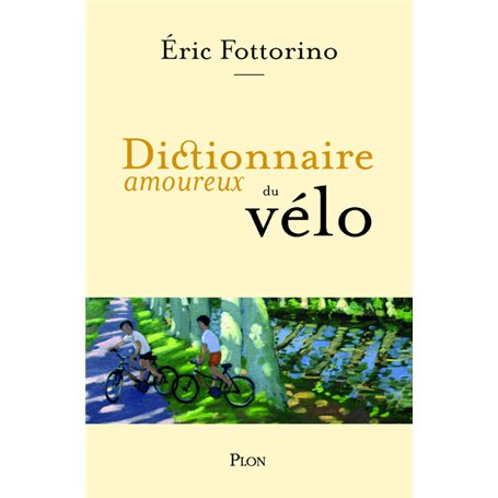 Dictionnaire amoureux du vélo