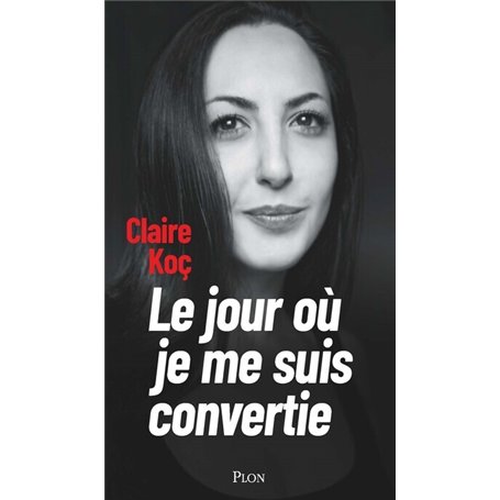 Le jour où je me suis convertie