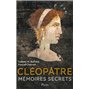 Cléopâtre - Mémoires secrets