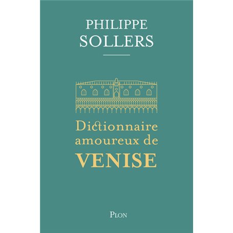 Dictionnaire amoureux de Venise