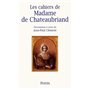 Les cahiers de Madame de Chateaubriand