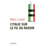 L'Italie sur le fil du rasoir changements et continuités de l'Italie contemporaine 19,57 €
