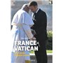 France-Vatican - Deux siècles de guerre secrète