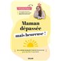 Maman dépassée mais heureuse