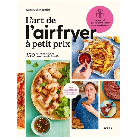 L'Art de l'airfryer à petit prix