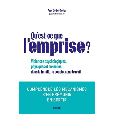 Qu'est-ce que l'emprise - Comprendre les mécanismes de prédation pour s'en prémunir