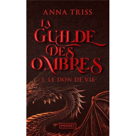 La Guilde des ombres - Tome 3 Le Don de vie