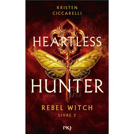Heartless Hunter - Tome 2 Rebel Witch