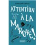 Attention a la marche !