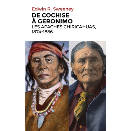 De Cochise à Geronimo