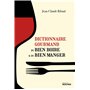 Dictionnaire gourmand du bien boire et du bien manger