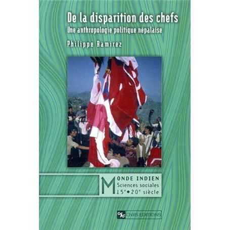 De la disparition des chefs : Anthropologie politique népalaise 28,86 €
