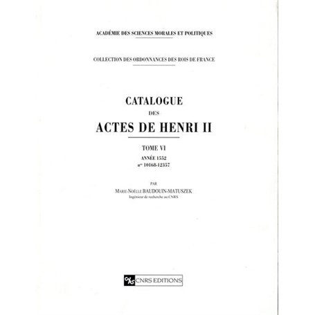 Catalogue des actes Henri II - tome 06 Année 1552 102,74 €