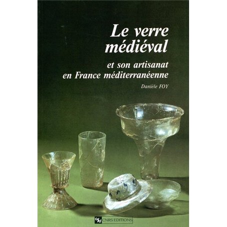 Le Verre médiéval et son artisanat en france méditerranéenne 37,18 €