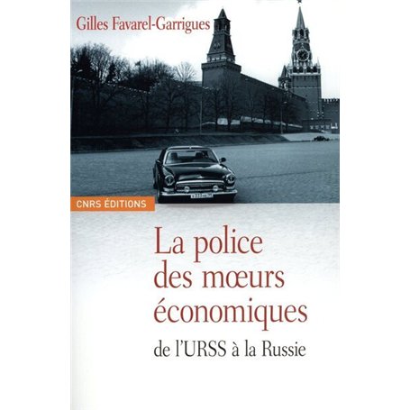La Police des moeurs économique de l'URSS à la Russie 29,35 €