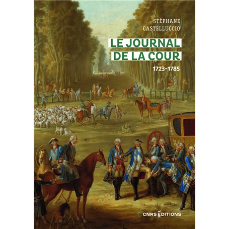 Le Journal de la Cour 1723-1785 37,18 €