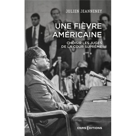 Une fièvre américaine - Choisir les juges de la Cour suprême