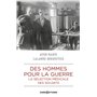 Des hommes pour la guerre - La sélection médicale des soldats